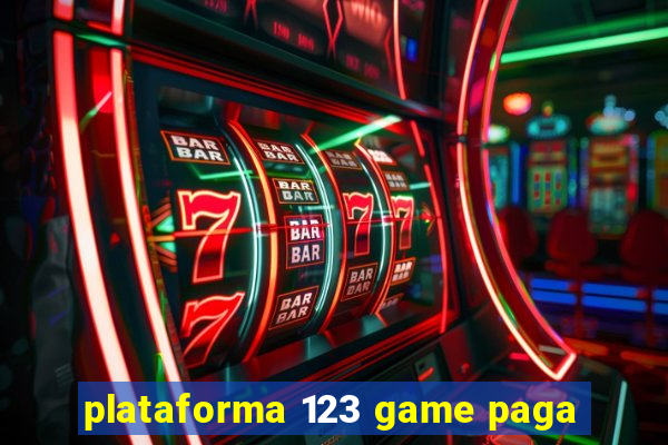 plataforma 123 game paga